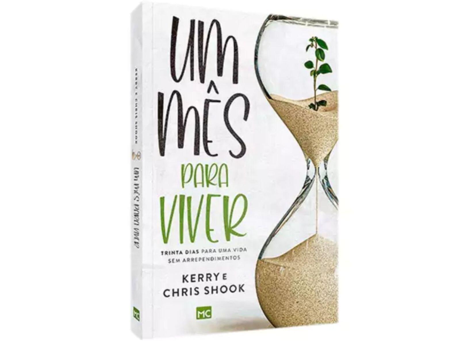Comprar Um mês para viver | Devocional 30 dias | Chris Shook e Kerry ...