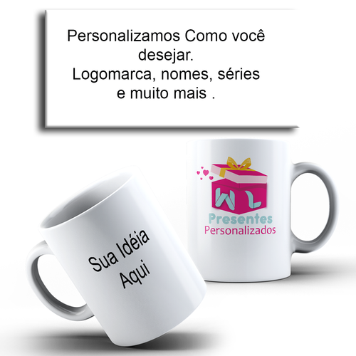 Caneca Personalizada com sua logo WL Presentes Personalizado - a partir ...