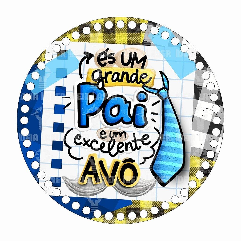Comprar Base MDF Fio de Malha Crochê Redonda És Um Grande Pai e Um ...