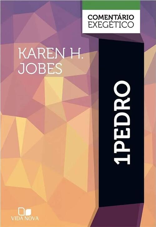 1 Pedro: Comentrio Exegtico | Karen H. Jobes