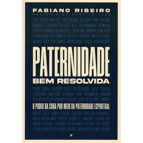 Paternidade bem resolvida | Fabiano Ribeiro