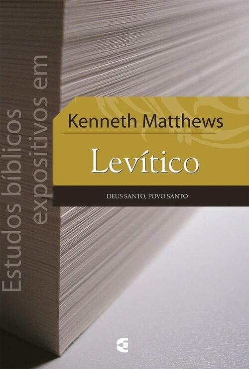 Estudos bblicos expositivos em Levtico - Kenneth Matthews