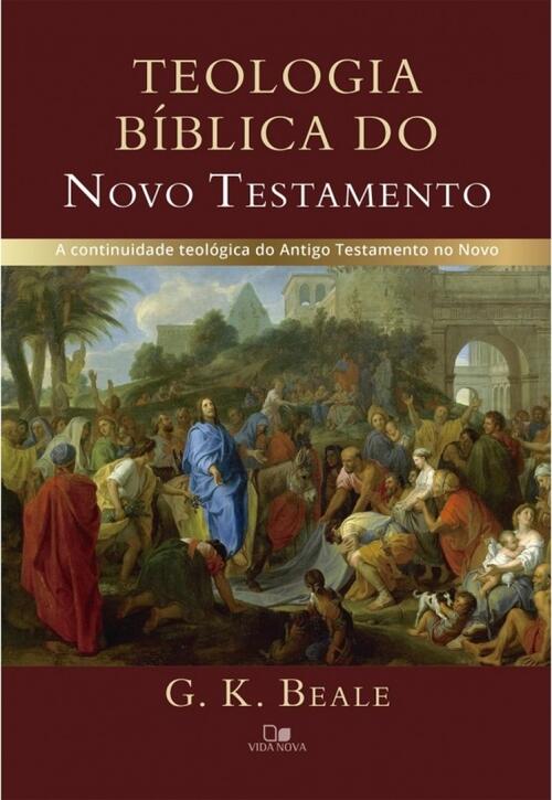 Teologia Bblica do Novo Testamento | G. K. Beale