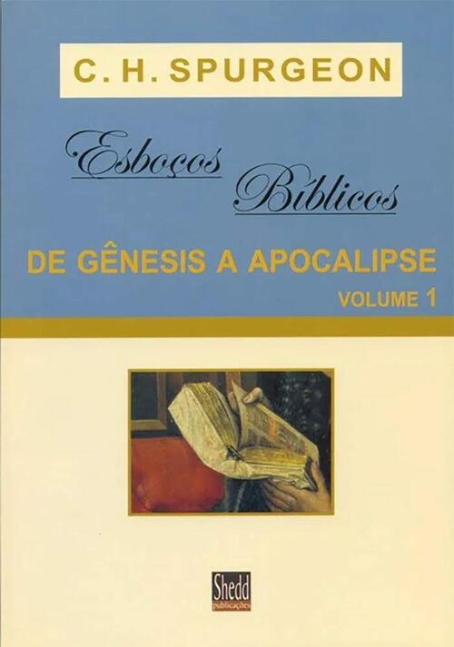 Esbocos Biblicos Genesis a Apocalipse Volume 1