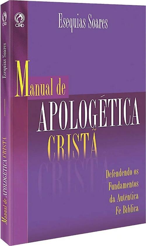 Manual De Apologtica Crista | Esequias Soares