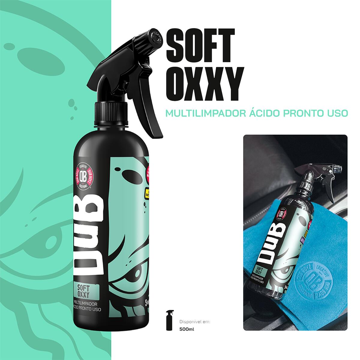 Soft Oxxy Multi Limpador Acido Pronto Uso 500ml - Dub Boyz - a