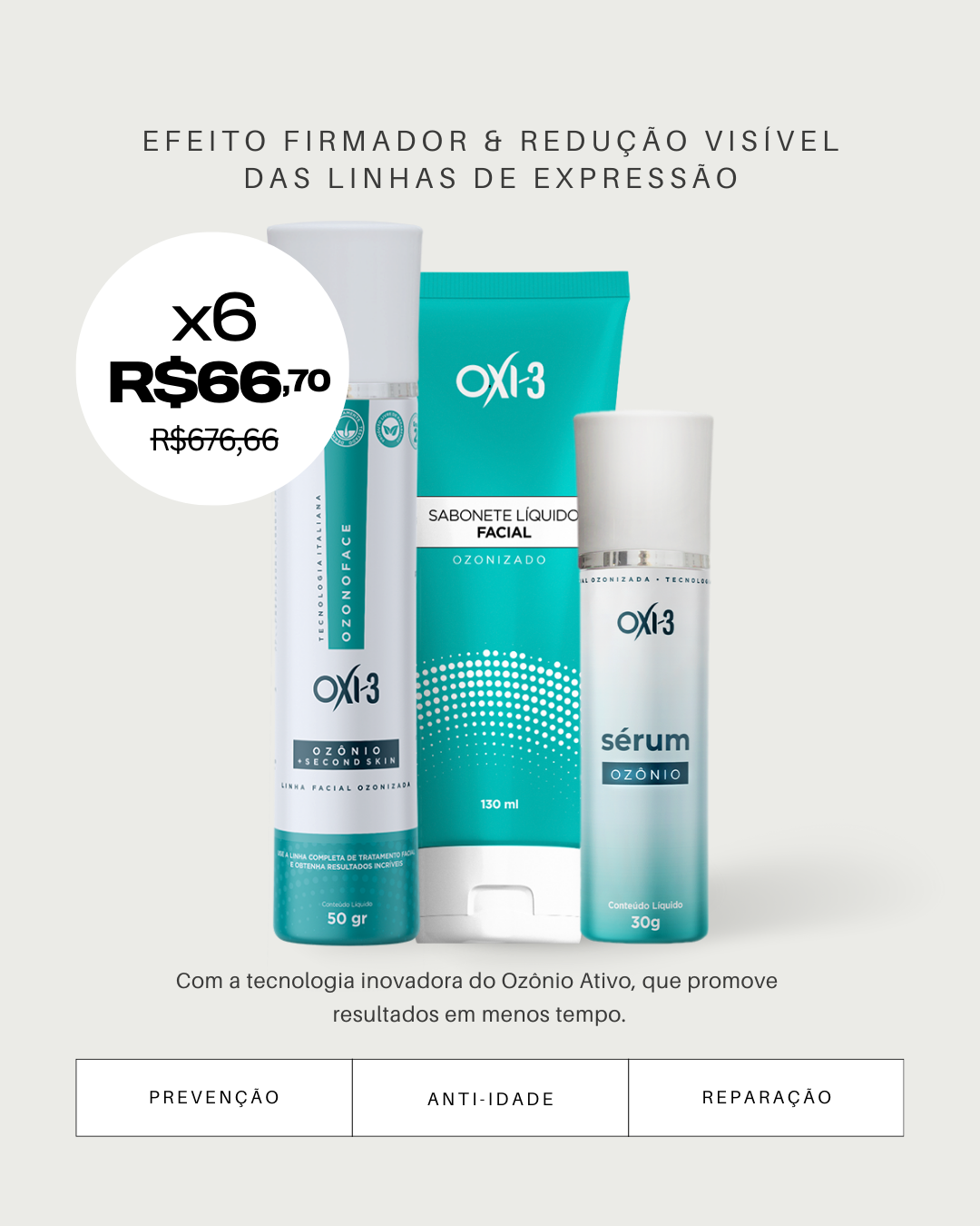 TRIO SKINCARE (sérum lifting + hidratante ozonoface + sabonete