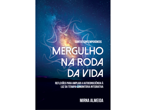 Mergulho na Roda da Vida | Mirna Almeida
