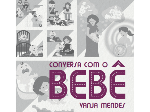 Conversa com o Bebê | Vanja Mendes