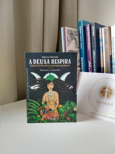 A Deusa Respira - Oráculo da Sexualidade Sagrada | Sajeeva Hurtado