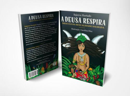 A Deusa Respira - Oráculo da Sexualidade Sagrada | Sajeeva Hurtado