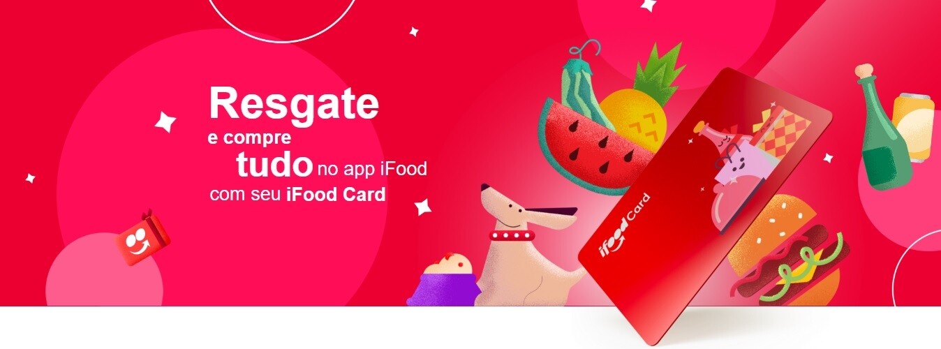 iFood Card - Resgate e compre tudo no App iFood