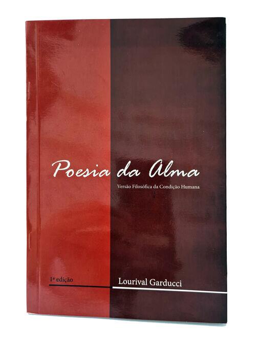 LIVRO POESIA DA ALMA VERSAO FILOSOFICA DA COND HUMANA