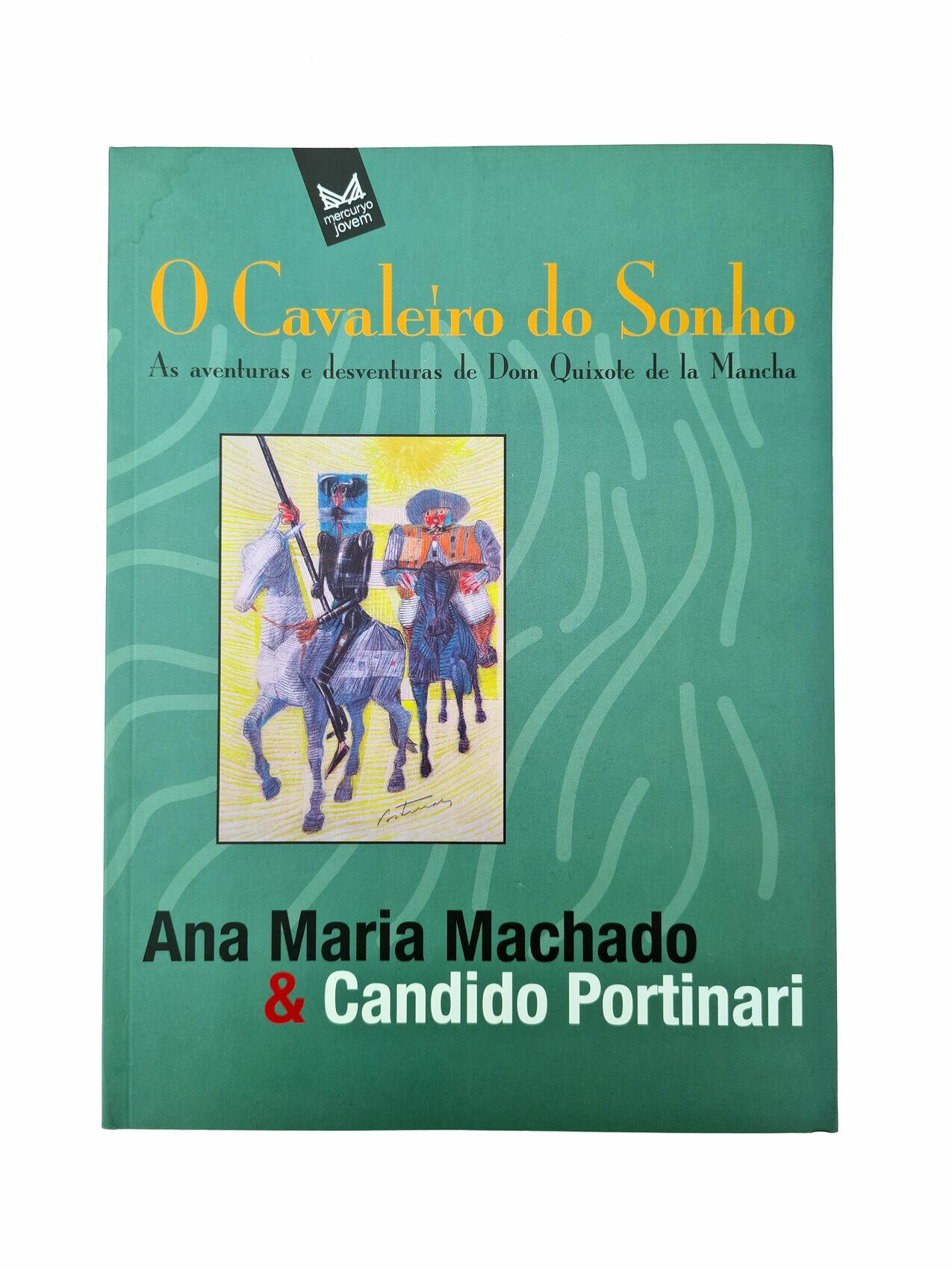 LIVRO O CAVALEIRO DO SONHO ANA MARIA MACHADO E PORTINARI