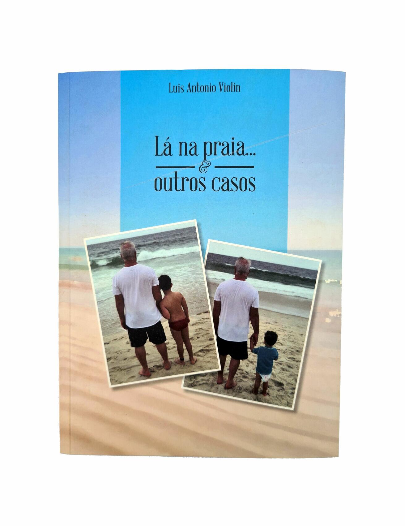 LIVRO LA NA PRAIA E OUTROS CASOS