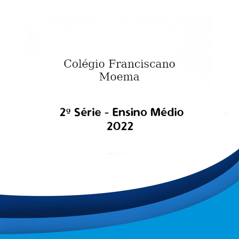 Lista Escolar Colégio Franciscano Moema  Ensino Médio 2ª Série