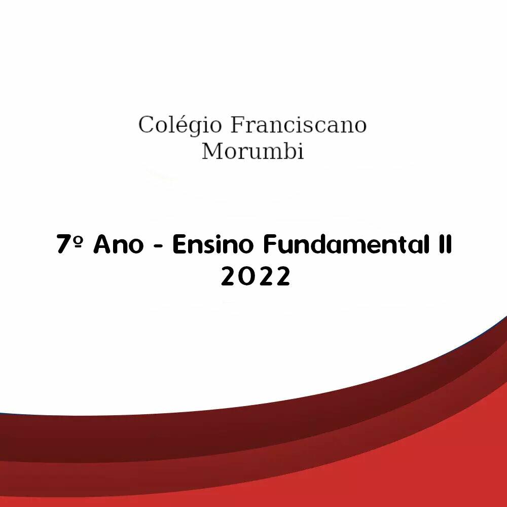 Lista Escolar Colégio Franciscano Morumbi Ensino Fundamental II 7° Ano