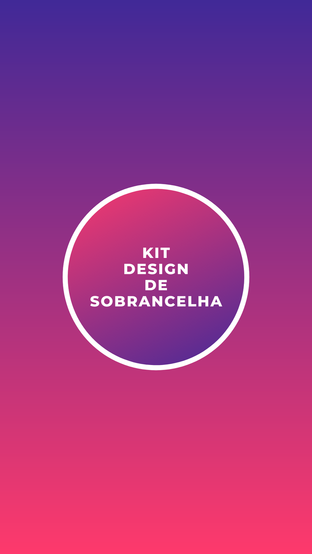 Kit Curso Design de Sobrancelha