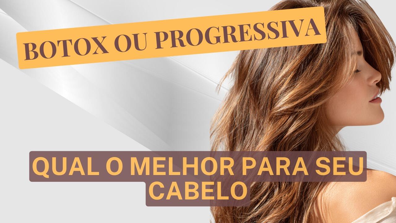 Botox ou Progressiva: Qual o Melhor Para Seu Cabelo?