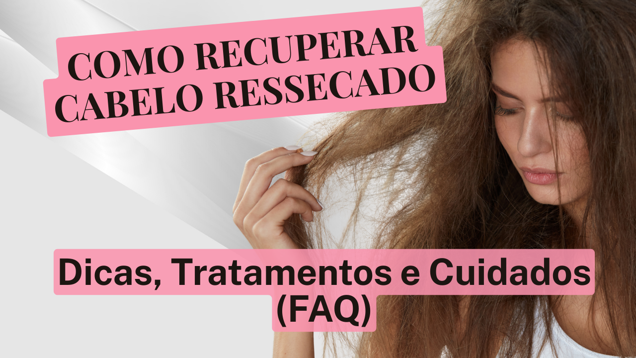 Guia Definitivo de Cabelo: Cuidados, Dicas e Tratamentos