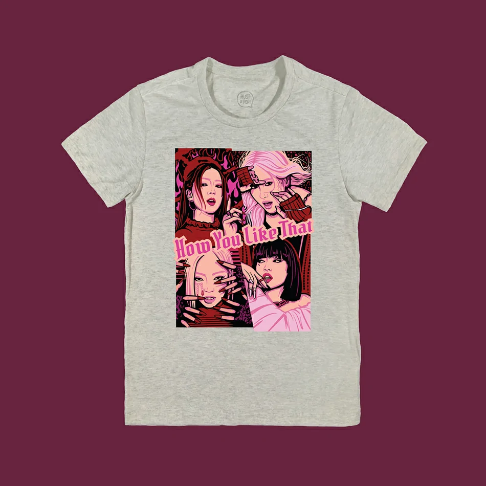 Camiseta How You Like That - Blackpink [Must Be Pop]